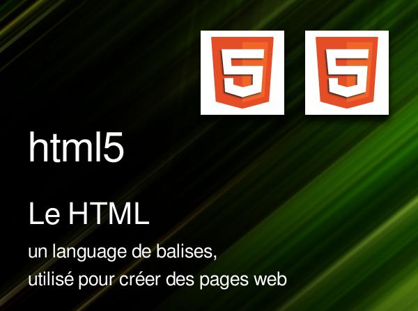 Le HTML un language de balises, utilisé pour créer des pages web