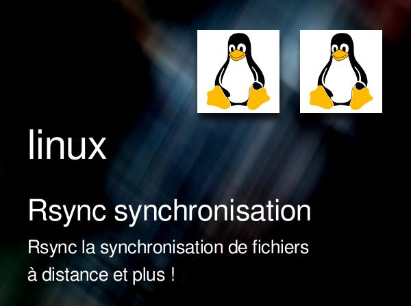 Rsync la synchronisation de fichiers à distance