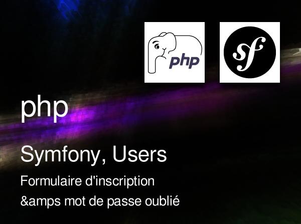 Symfony, formulaire d'inscription et mot de passe oublié