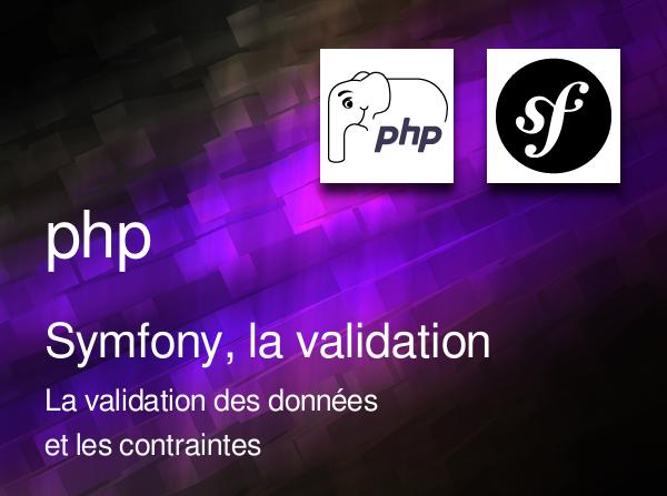 Symfony, la validation des données