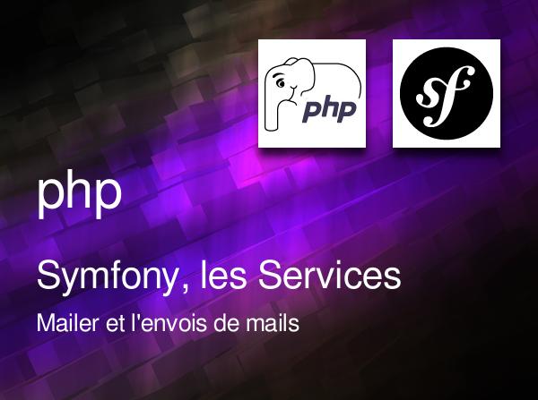 Symfony, les services : l'envois d'email